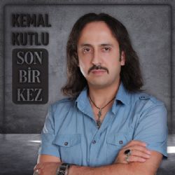 Kemal Kutlu Son Bir Kez