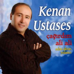 Kenan Ustases Çağırdım Ali Ali