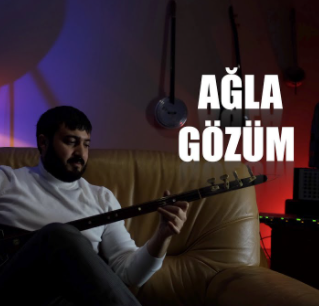 Ağla Gözüm