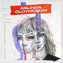 Aslında Ölüymüşüm