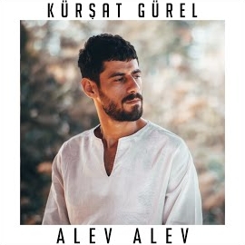 Kürşat Gürel Alev Alev