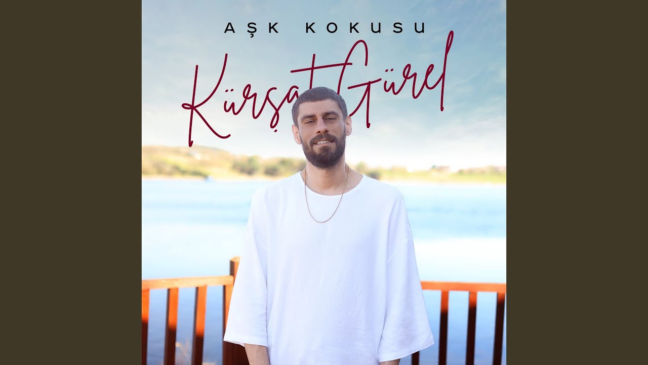 Kürşat Gürel Aşk Kokusu