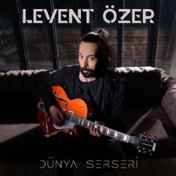 Levent Özer Dünya Serseri