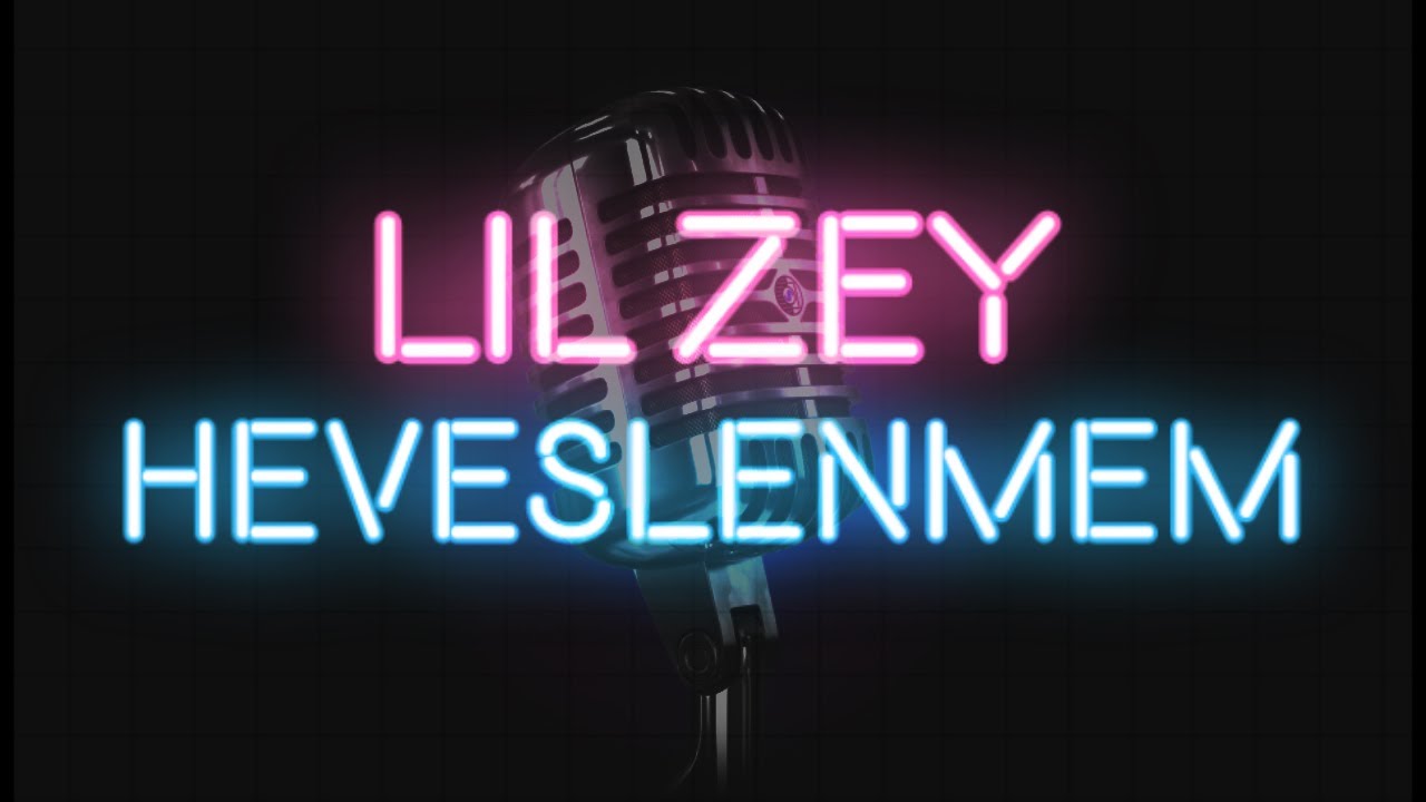 Lil Zey Heveslenmem