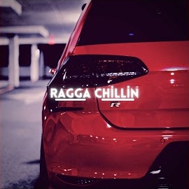 Ragga Chillin