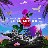 Lucas Estrada Le Le Let Go