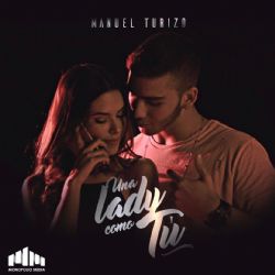 Manuel Turizo Una Lady Como Tu