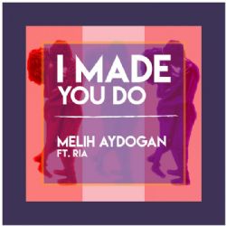 I Made You Do