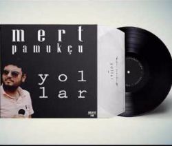 Mert Pamukçu Yollar