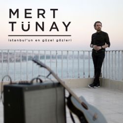 Mert Tünay İstanbulun En Güzel Gözleri