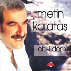 Metin Karataş Ehli Dem