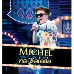 Michel Telo Na Balada