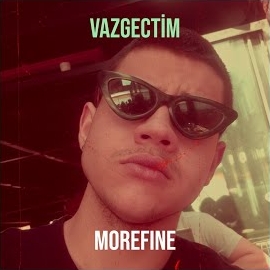 Morefine Vazgeçtim