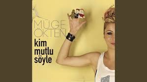 Kim Mutlu Söyle