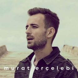 Murat Erçelebi Bir Neden