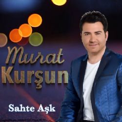 Murat Kurşun Sahte Aşk