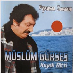 Müslüm Gürses Kıyak Bitti