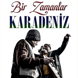 Bir Zamanlar Karadeniz