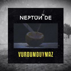 Neptünde Vurdumduymaz