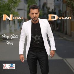 Nihat Doğan Hey Gidi Hey