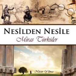 Nesilden Nesile Miras Türküler