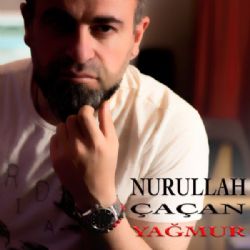 Nurullah Çaçan Yağmur