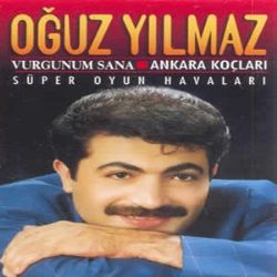 Oğuz Yılmaz Vurgunum Sana Ankaranın Koçları