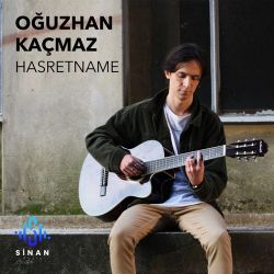 Oğuzhan Kaçmaz Hasretname