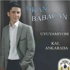 Okan Babacan Uyuyamıyom, Kal Ankarada