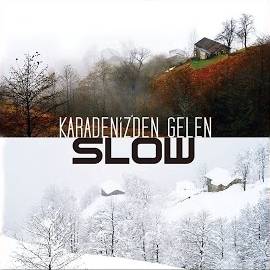 Karadenizden Gelen Slow