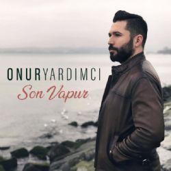 Onur Yardımcı Son Vapur