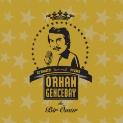 Orhan Gencebay Gencebay İle Bir Ömür CD1