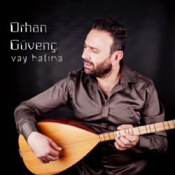 Orhan Güvenç Vay Halına