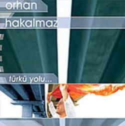 Orhan Hakalmaz Türkü Yolu