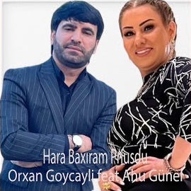 Orxan Göyçaylı Hara Baxıram Priusdu