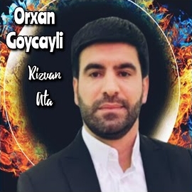 Orxan Göyçaylı Rizvan Ata