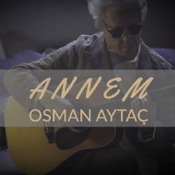 Osman Aytaç Annem