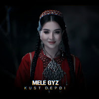 Mele Gyz Kushtdepdi