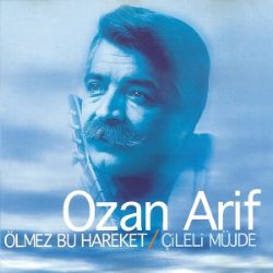 Ozan Arif Ölmez Bu Hareket Çileli Müjde