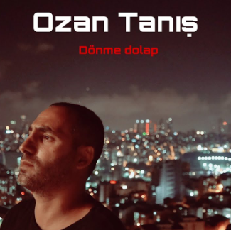 Ozan Tanış Dönme Dolap