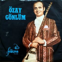 Özay Gönlüm Şarkıları