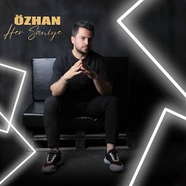 Özhan Her Saniye