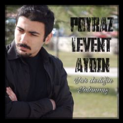 Poyraz Levent Aydın Yar Dediğin Yalanmış