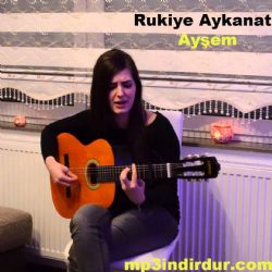 Rukiye Aykanat Ayşem