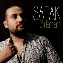 Şafak Gidemem