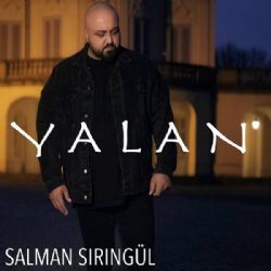 Salman Şiringül Yalan