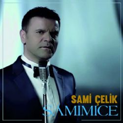 Sami Çelik Samimice