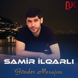 Samir İlqarlı Gönder Mesajını