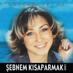 Şebnem Kısaparmak Hüzzam Sevda