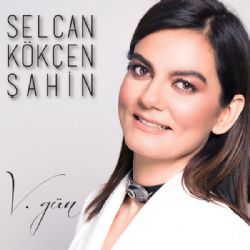 Selcan Kökçen Şahin V Gün